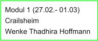 Modul 1 (27.02.- 01.03) Crailsheim Wenke Thadhira Hoffmann