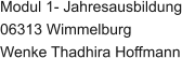 Modul 1- Jahresausbildung 06313 Wimmelburg Wenke Thadhira Hoffmann