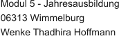 Modul 5 - Jahresausbildung 06313 Wimmelburg Wenke Thadhira Hoffmann