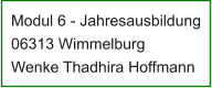 Modul 6 - Jahresausbildung 06313 Wimmelburg Wenke Thadhira Hoffmann
